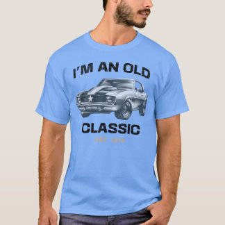 Im an Old Classic Classic Car Design friend T-Shirt