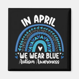 Im April tragen wir Blau Autismuserkennungsregenbo Magnet