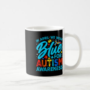 Im April tragen wir Blau für Autismus Aufklärung M Kaffeetasse