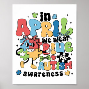 Im April tragen wir Blau für Autismus Aufklärung M Poster