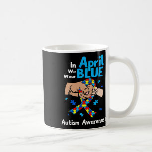 Im April tragen wir Blaue Autismus Bewusstsein Män Kaffeetasse