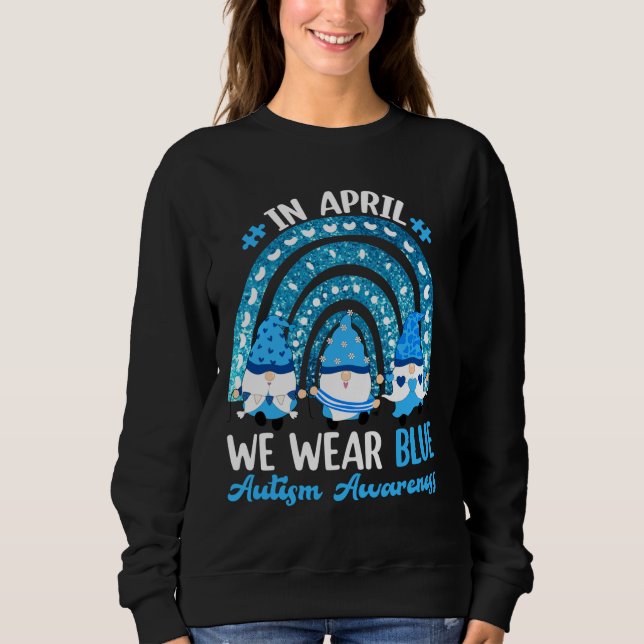 Im April tragen wir Blaue Autismus-Bewusstsein Rai Sweatshirt (Vorderseite)