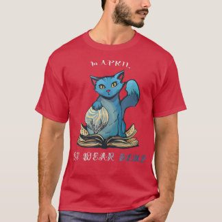 im April tragen wir blaue Katzenliebhaber, die das T-Shirt