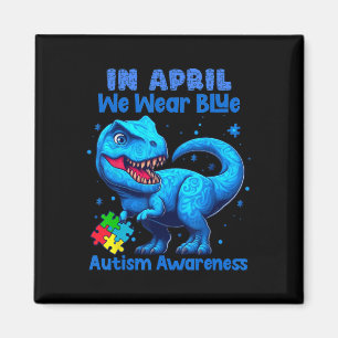 Im April tragen wir Blauer Autismus Bewusstsein Mo Magnet