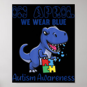 Im April tragen wir Blauer Autismus Bewusstsein Mo Poster