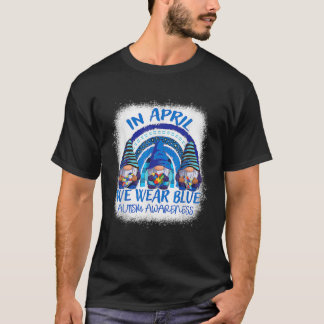 Im April tragen wir Blue 3 Gnomes Rainbow Autism B T-Shirt