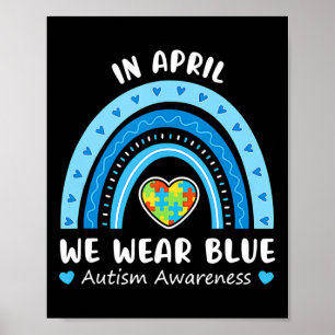 Im April tragen wir Blue Rainbow Autism Awareness Poster