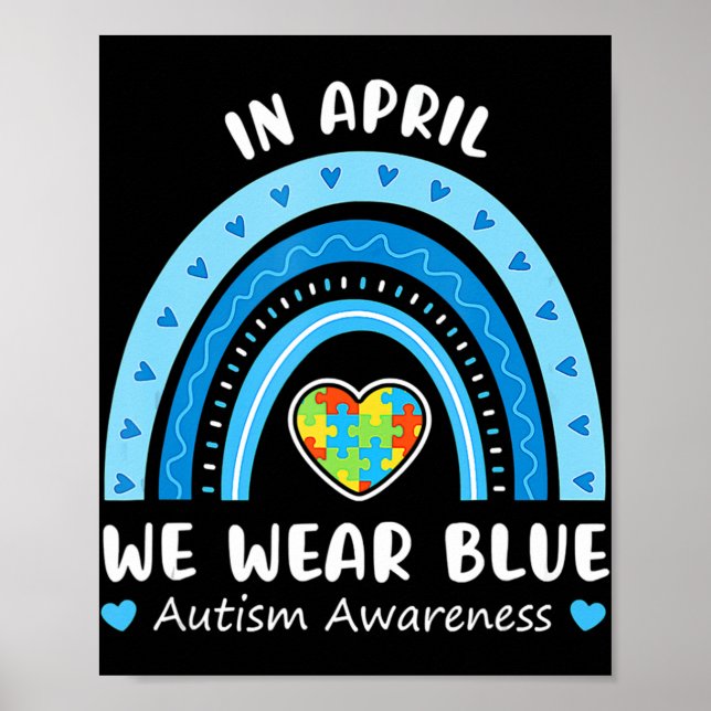 Im April tragen wir Blue Rainbow Autism Awareness  Poster (Vorne)