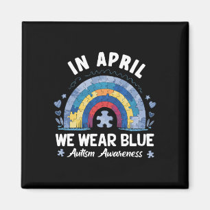 Im April tragen wir das blaue Regenbogenautismus-B Magnet