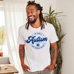 Im April tragen wir einen blauen Autismus-T - Shir T-Shirt