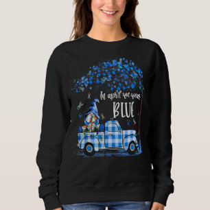 Im April tragen wir einen Blue Autismus Awareness Sweatshirt