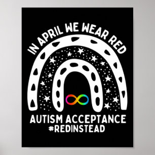 Im April tragen wir Rot Autismus-Bewusstsein Akzep Poster