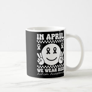 Im April tragen wir stattdessen Rot Autismus Mensc Kaffeetasse