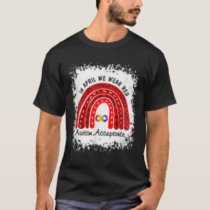 Im April war Rot statt Autismus-Akzeptanz T-Shirt