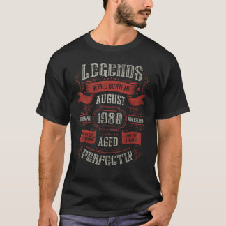 Im August 1980 wurden die Legenden geboren T-Shirt