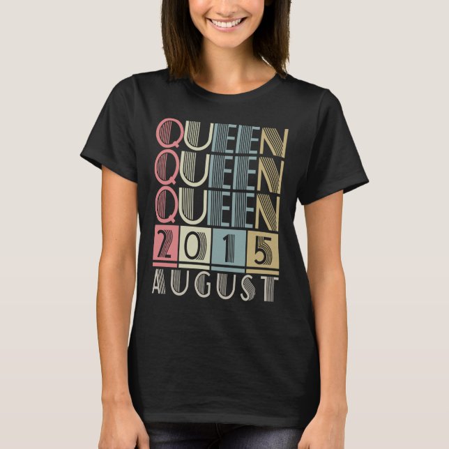 Im August 2015 geborene Königin T-Shirt (Vorderseite)