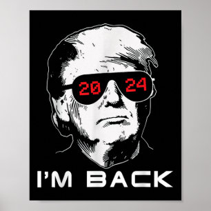 Im Back Trump 2024 Patriotic nehmen Amerika zurück Poster