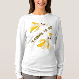 IM BANANEN FÜR SIE T-Shirt