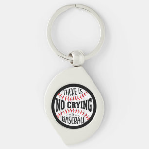 Im Baseball gibt es kein Weinen Schlüsselanhänger