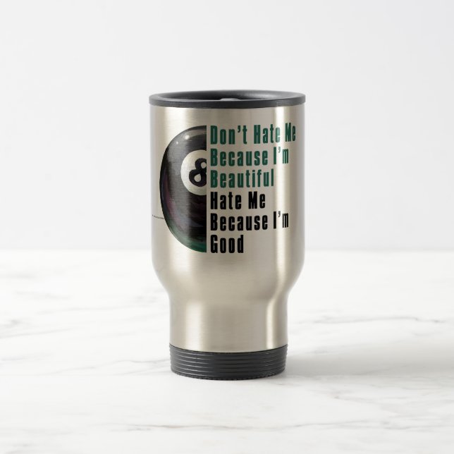 Im Beautiful Im Good 8 Ball Reisebecher (Mittel)