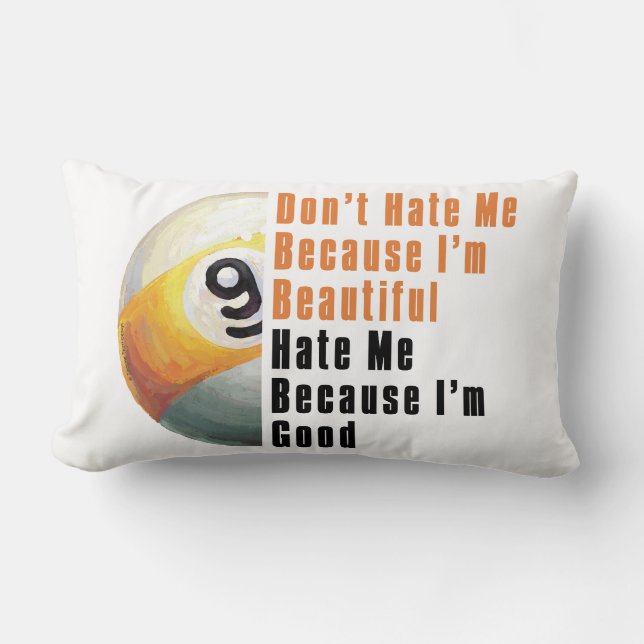Im Beautiful Im Good 9 Ball Lendenkissen (Vorderseite)