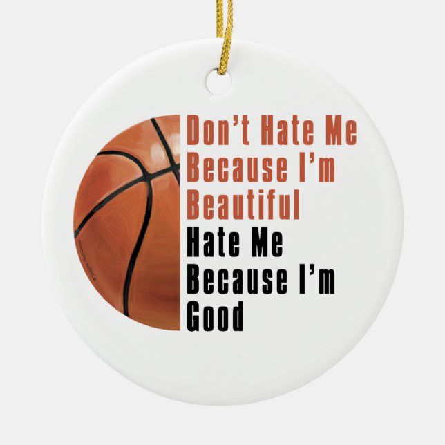 Im Beautiful Im Good Basketball Keramik Ornament (Vorne)