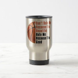 Im Beautiful Im Good Basketball Reisebecher