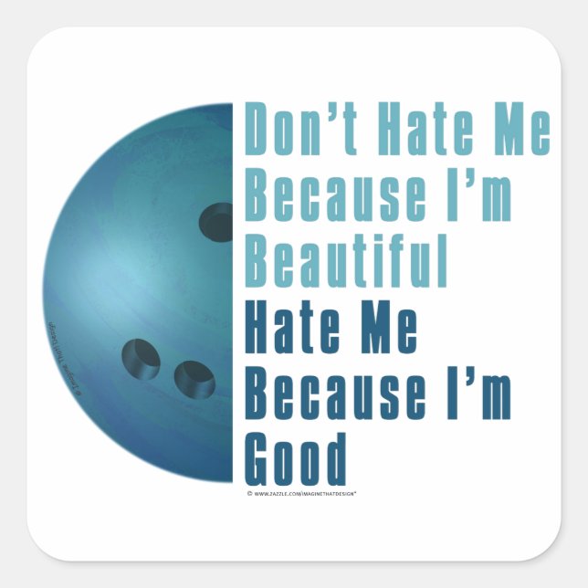 Im Beautiful Im Good Bowling Blue Quadratischer Aufkleber (Vorderseite)