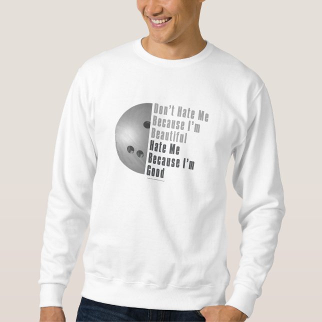 Im Beautiful Im Good Bowling Gray Sweatshirt (Vorderseite)