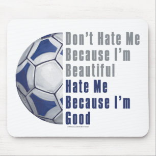 Im Beautiful Im Good Futbal Mousepad