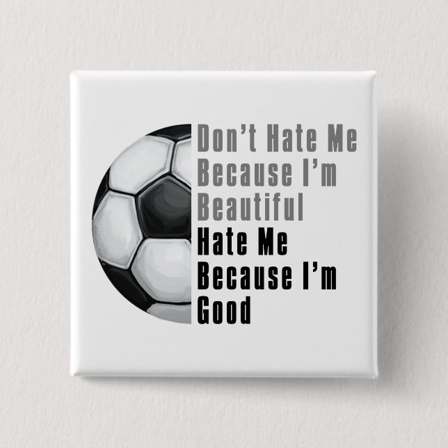 Im Beautiful Im Good Soccer Ball Button (Vorderseite)