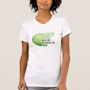 Im Beautiful Im Good Tennis Ball T-Shirt