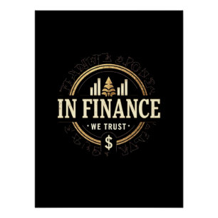Im Bereich Finanzen - Wir vertrauen - klassische F Poster