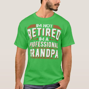 Im Beruflichen Opa bin ich nicht erschöpft T-Shirt