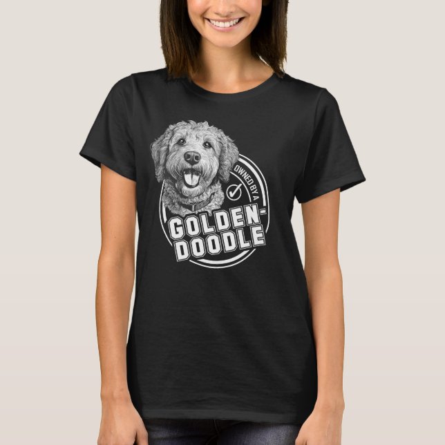 Im Besitz eines Goldendoodles T-Shirt (Vorderseite)