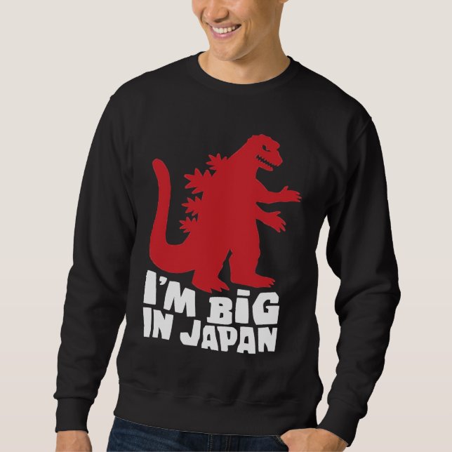 I'm Big In Japan Dad Joke Sweatshirt (Vorderseite)