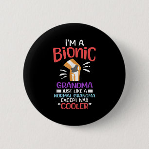 Im bionischen Oma-Funny-Zitat für Coole Großmotte Button
