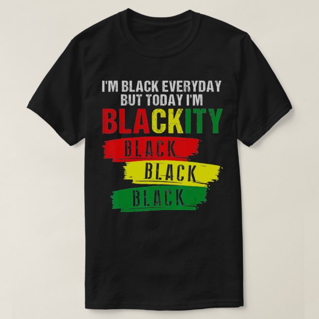 Im Blackity Black African American Black Power Jun T-Shirt (Design vorne)