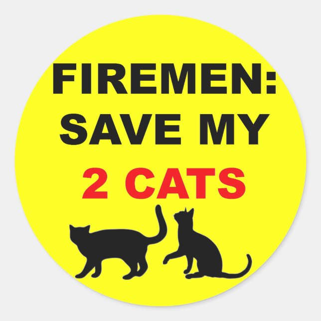 Im Brandfall Rettete meine beiden Katzen Runder Aufkleber (Vorderseite)