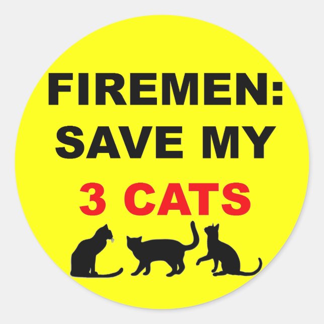 Im Brandfall Rettete meine drei Katzen Runder Aufkleber (Vorderseite)
