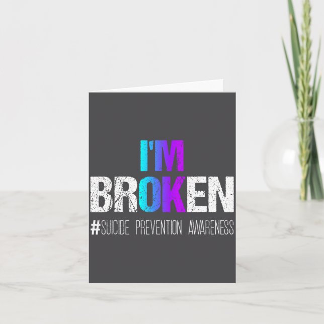 I'm Broken Teal &amp; Purple Ribbon Suicide Preven Karte (Vorderseite)