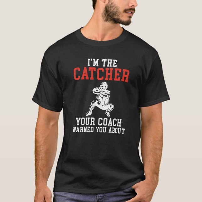 Im Catcher warnt dich dein Coach vor Basebal T-Shirt (Vorderseite)