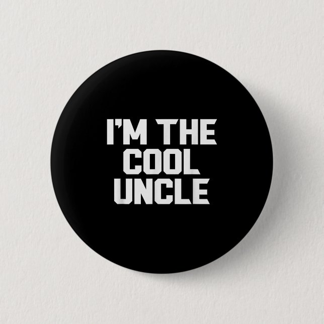 Im Coolen Onkel Funny Button (Vorderseite)