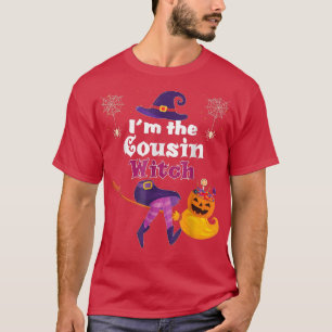Im Cousin Hexe Broom Pumpkin Candy Family Hal T-Shirt