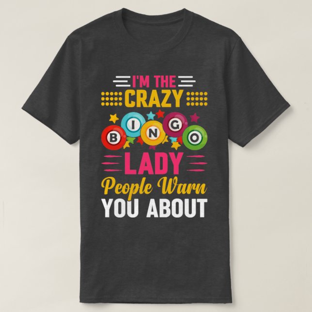 Im Crazy Bingo Lady warnen Sie vor dem Bing T-Shirt (Design vorne)