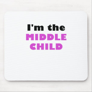 Im das mittlere Kind Mousepad