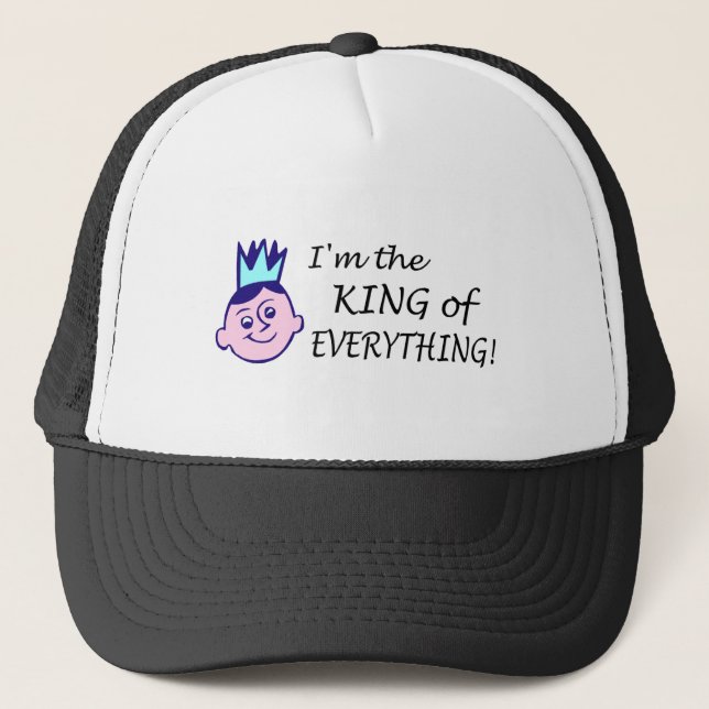 Im der König Of Everything Truckerkappe (Vorderseite)