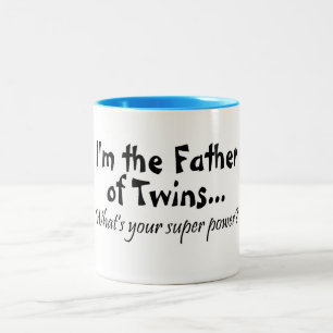 Im der Vater der Zwillinge, was Ihr SuperPower ist Zweifarbige Tasse