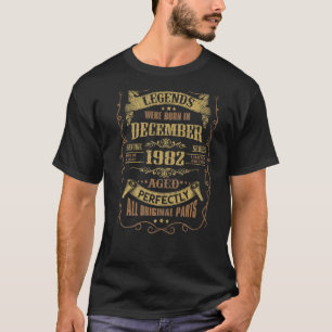 Im Dezember 1982 waren 40. Geburtstagslegenden geb T-Shirt