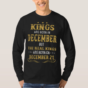 Im Dezember Geborene Könige sind reale Könige auf  T-Shirt